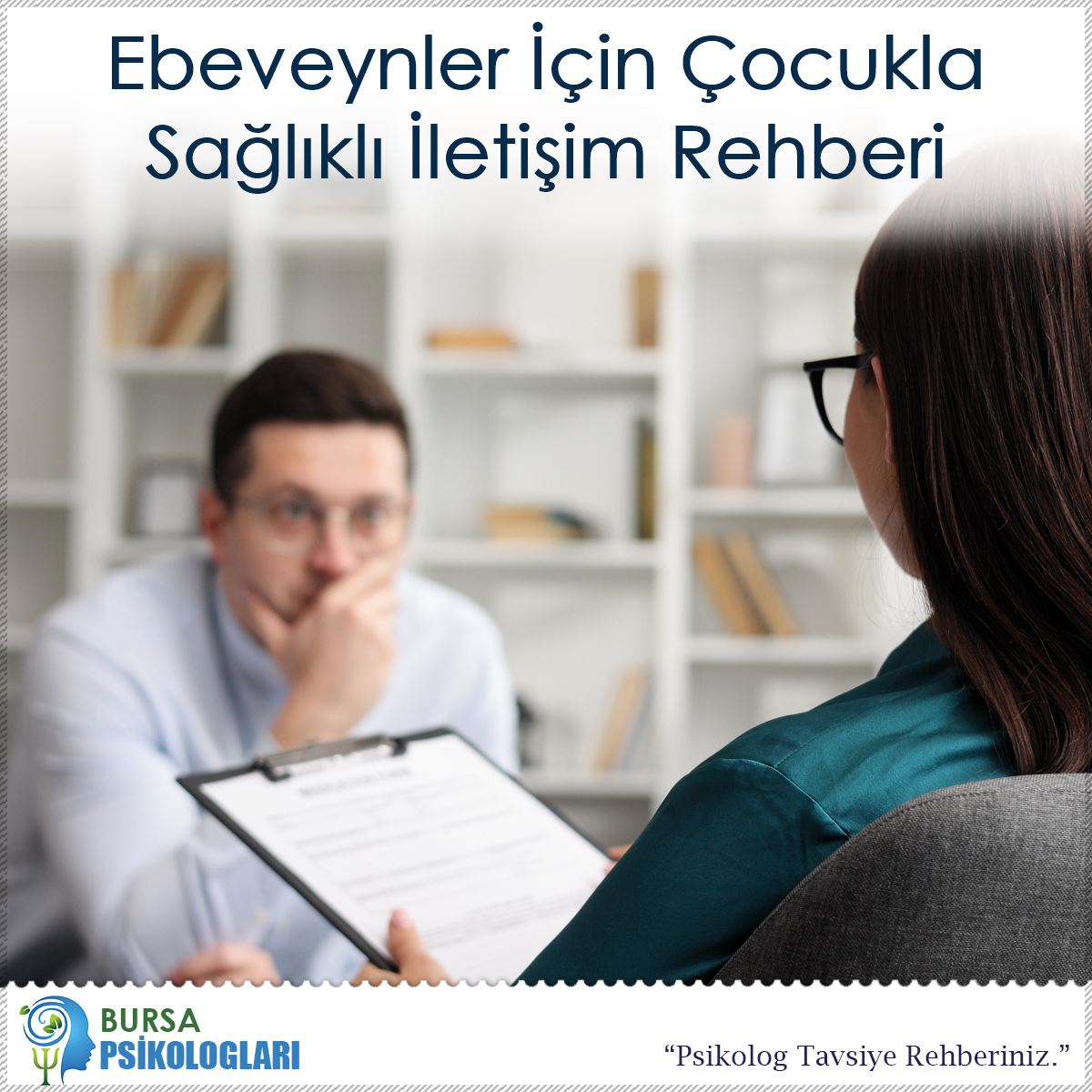 Ebeveynler İçin Çocukla Sağlıklı İletişim Rehberi : Kapak Görseli